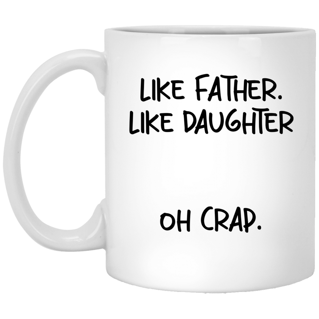 Like Father Like Daughter Mug