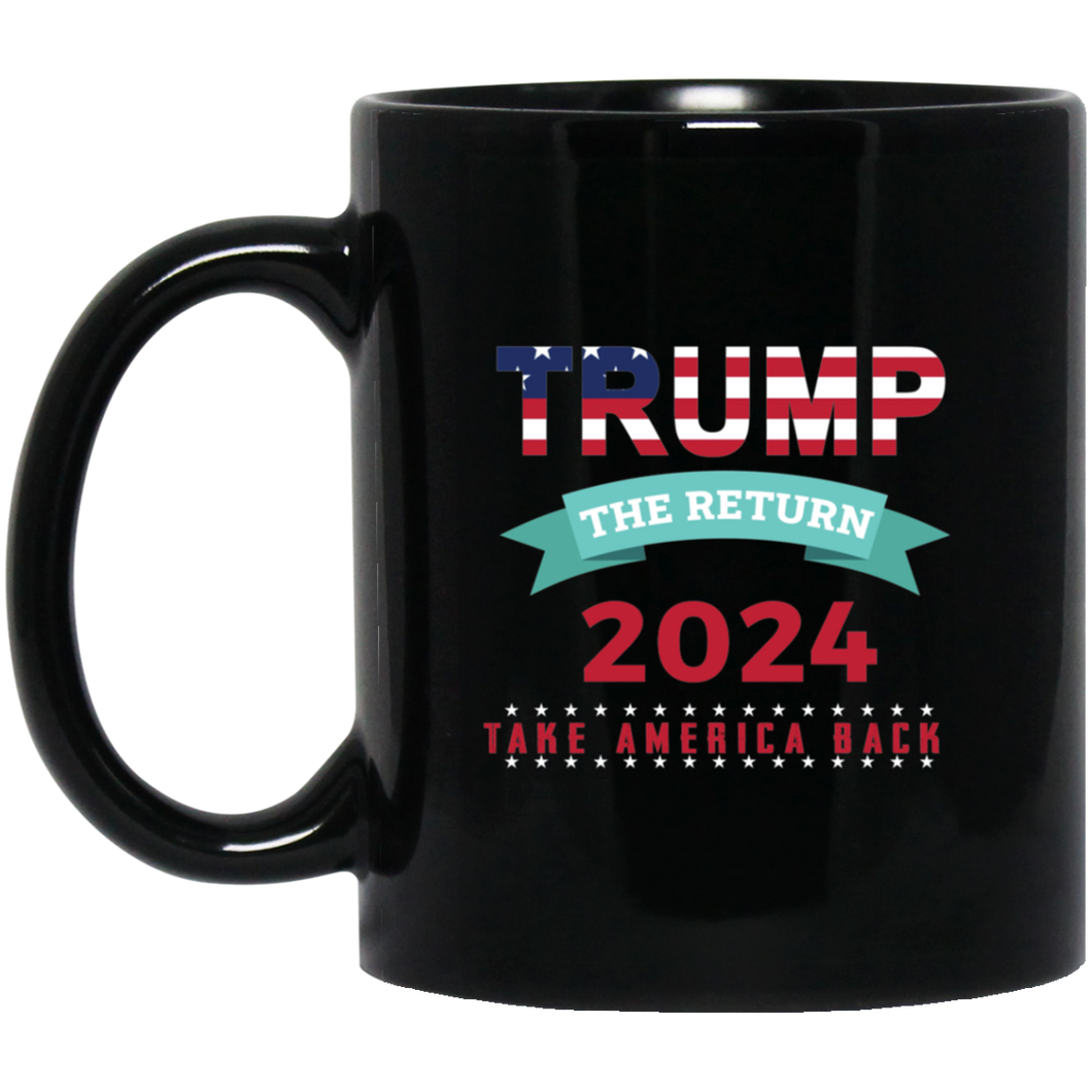 Trump The Return Black Mug