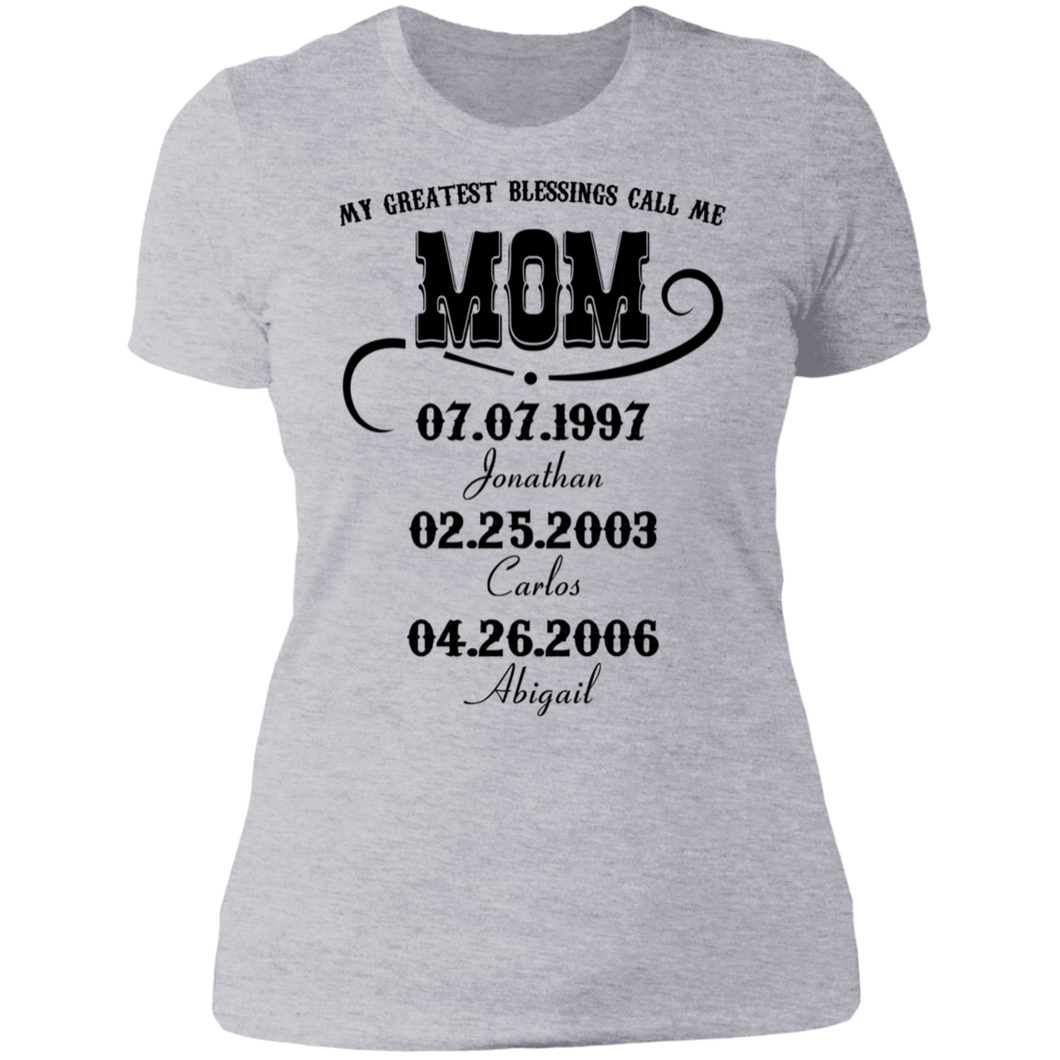 My Greatest Blessings Call Me Mom Personalized Boyfriend T-shirt