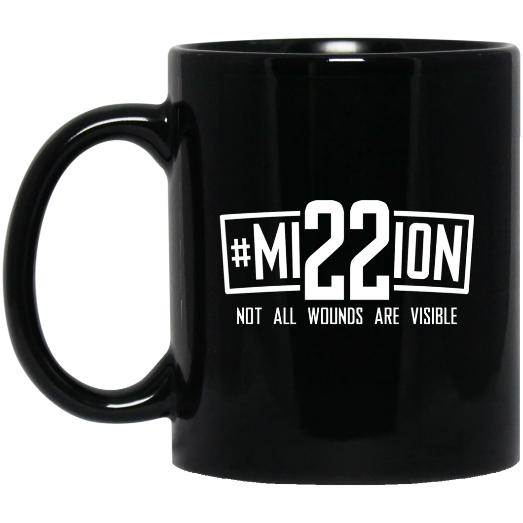 #Mi22ion - Not All Wounds Are Visible 11 oz. Black Mug