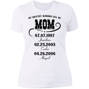 My Greatest Blessings Call Me Mom Personalized Boyfriend T-shirt