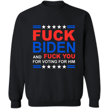 Load image into Gallery viewer, Fck Biden &amp; Fck You For Voting For Him