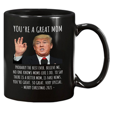 Load image into Gallery viewer, You're A Great Mom - Christmas Mug