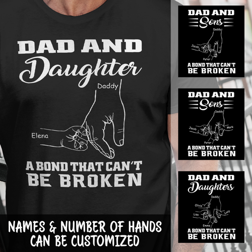 Dad & Daughter - A Bond That Can't Be Broken Personalized T-shirt
