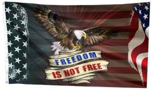 Freedom Is Not Free Flag