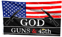 Load image into Gallery viewer, God, Guns and 45th Flag
