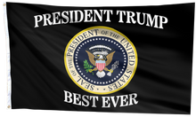 Load image into Gallery viewer, President Trump Best Ever Flag