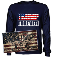 Load image into Gallery viewer, Trump Forever Sweatshirt + 3x5' Trump LNO Flag