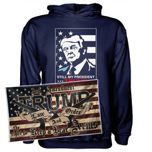 Load image into Gallery viewer, Still My President Donald Trump Hoodie + 3x5' Trump LNO Flag