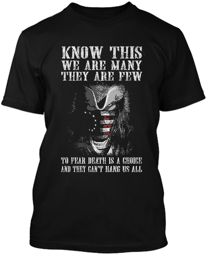 Know This We Are Many They Are Few
