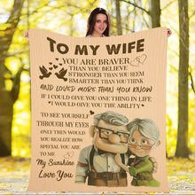 Load image into Gallery viewer, To My Wife - You Are Braver Blanket