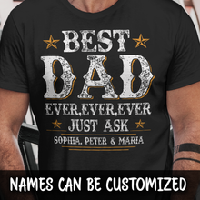 Load image into Gallery viewer, Best Dad Ever Personalized T-shirt