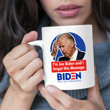 Load image into Gallery viewer, Forgetful Biden 11 oz. White Mug