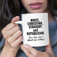 Load image into Gallery viewer, How Else Can I Offend You Today 11 oz. Mug