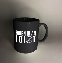 Load image into Gallery viewer, Biden Is An Idiot 11 oz. Black Mug