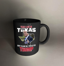 Load image into Gallery viewer, Yeah I Live in Texas 11 oz. Black Mug