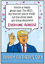Load image into Gallery viewer, Trump Father's Day Card - You're A really Great Dad