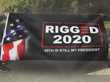 Load image into Gallery viewer, Respect the Look - Rigged 2020 - 45th is still my President Flag